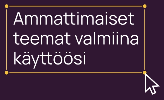 ammattimaiset-teemat-valmiina
